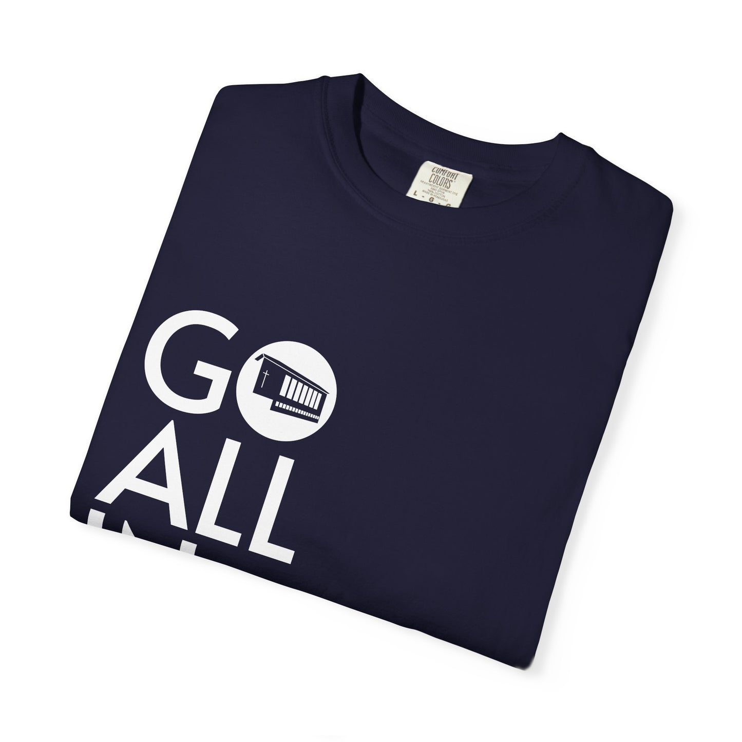 GO ALL IN. – Das Shirt für Menschen ohne Rückwärtsgang.