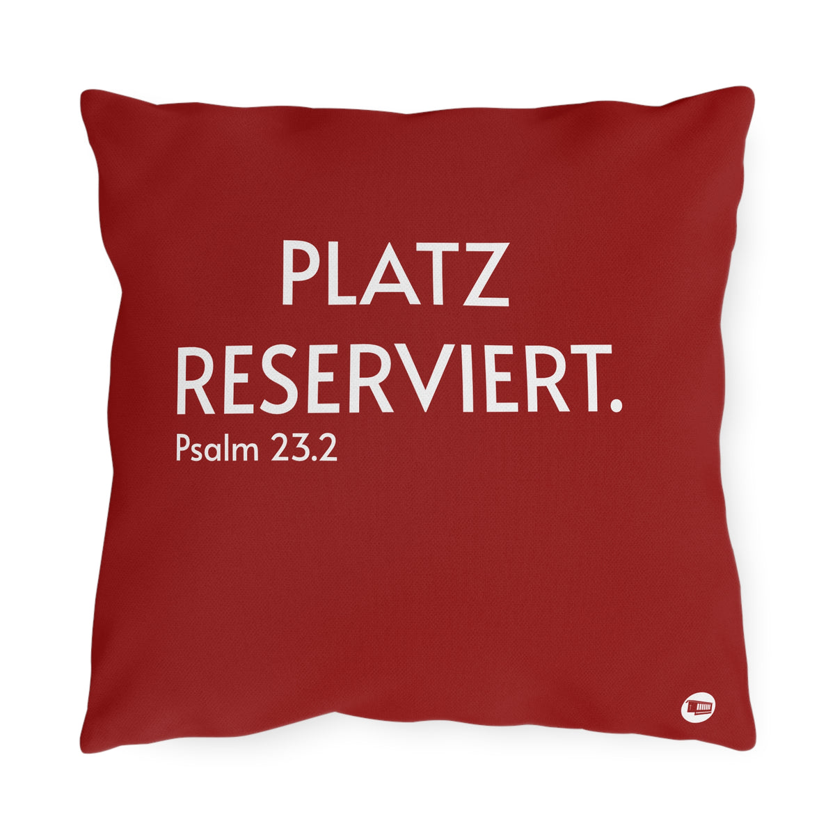Outdoor-Kissen „Platz reserviert – Psalm 23.2