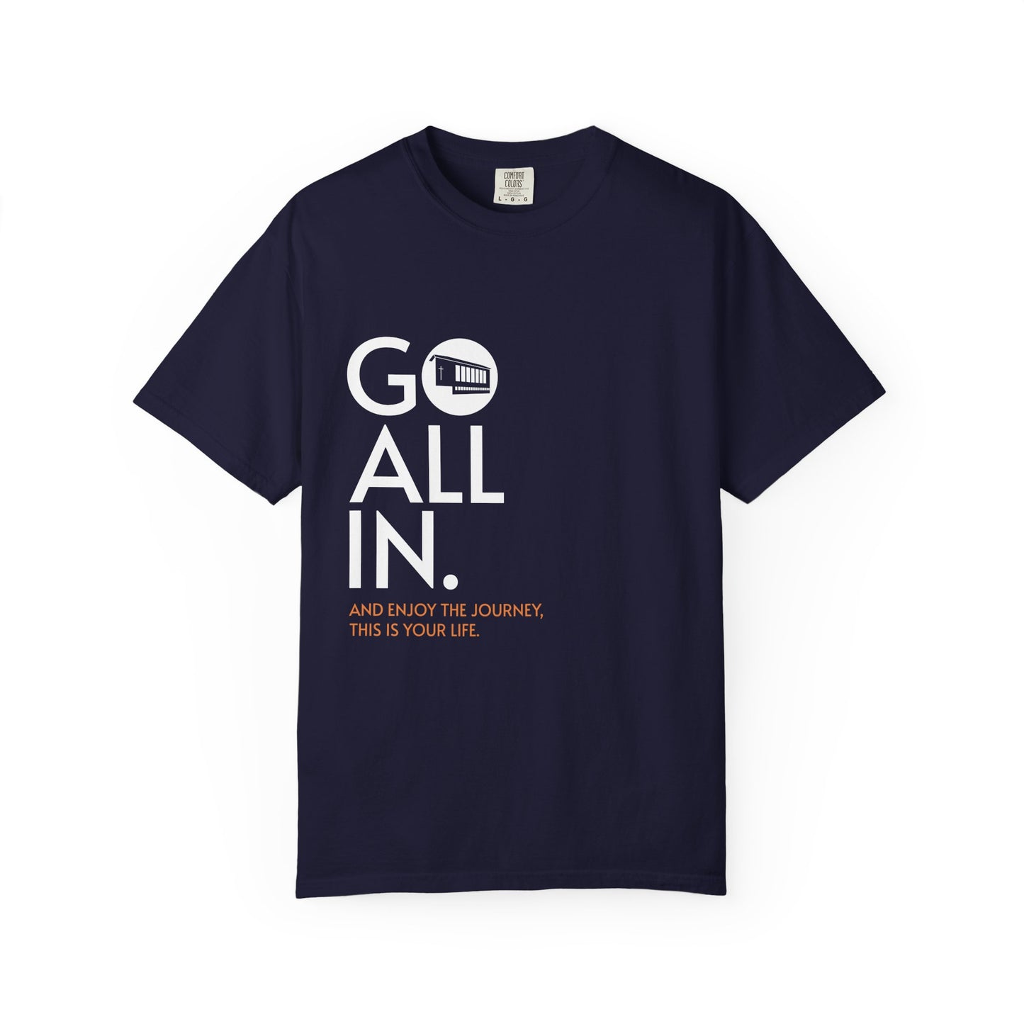 GO ALL IN. – Das Shirt für Menschen ohne Rückwärtsgang.