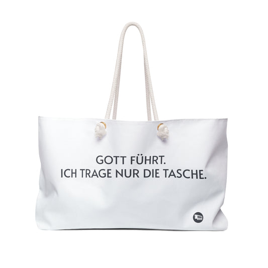 Grindel Weekender Bag — „Gott führt. Ich trage nur die Tasche.“